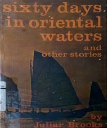 SIXTY DAYS IN ORIENTAL WATERS, AND OTHER STORIES